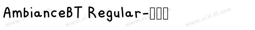 AmbianceBT Regular字体转换 AmbianceBT Regular字体转换